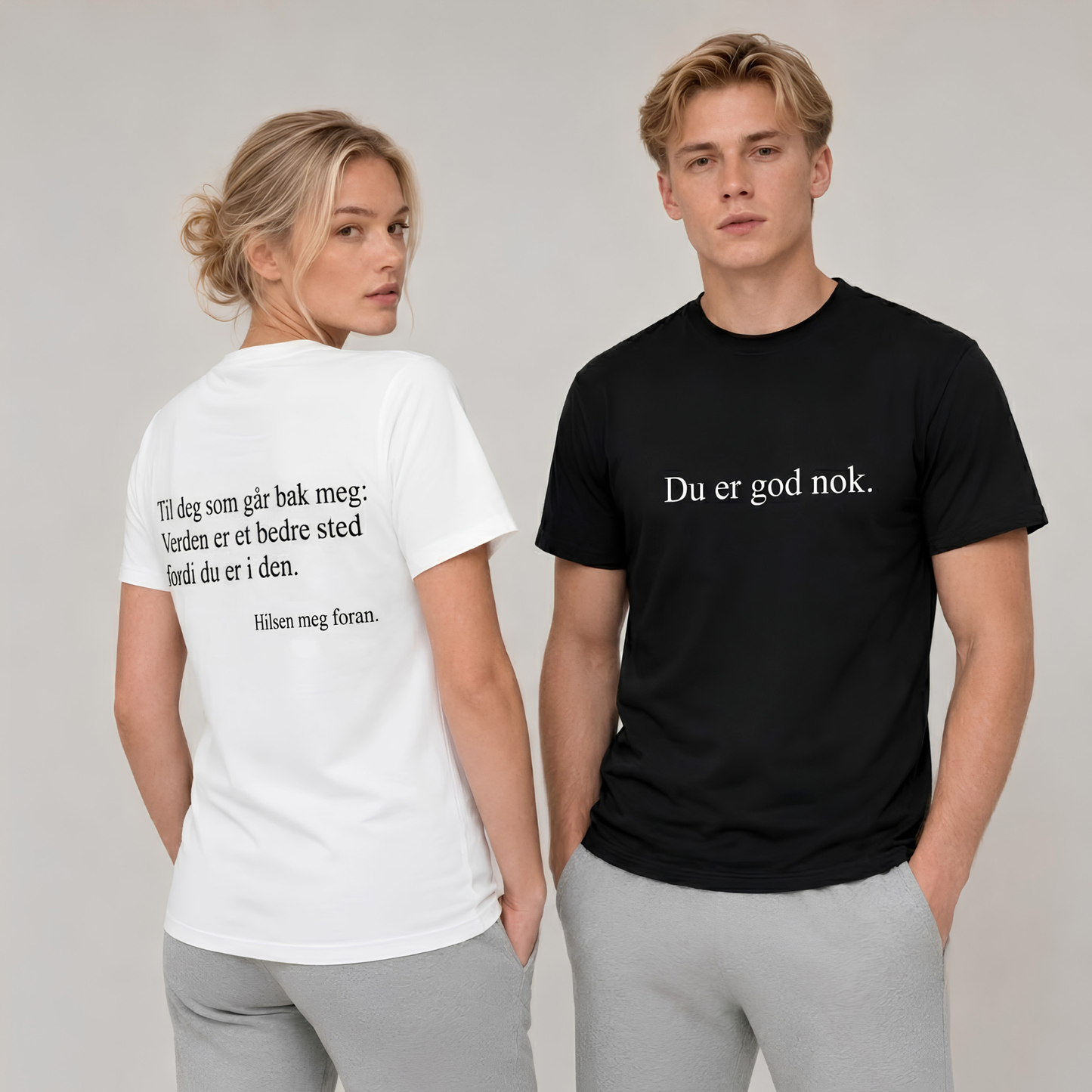 Du er god nok t-skjorta