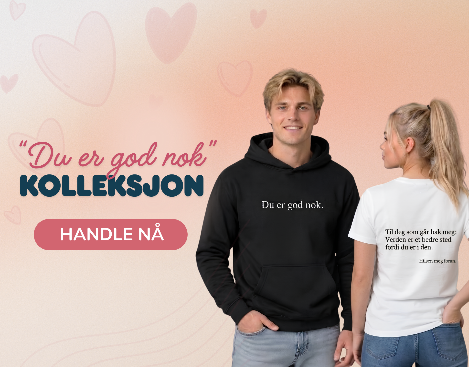 Du er god nok Hettegenser